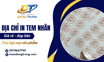 Địa chỉ in tem nhãn giá rẻ đẹp bền phù hợp mọi sản phẩm